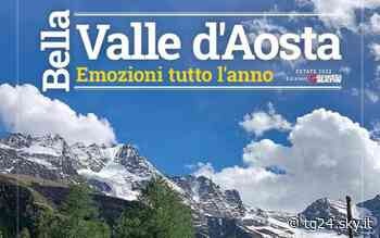 Esce il 4 luglio magazine Bella Valle d'Aosta - Sky Tg24