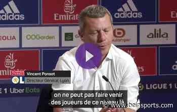Lyon - Ponsot explique l'échec Malacia - beIN SPORTS
