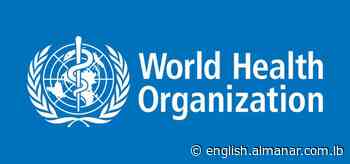 WHO Expects Increase in Coronavirus Infections – Al-Manar TV Lebanon - Al-Manar TV