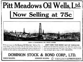 This Week in History, 1914: The great Pitt Meadows oil boom takes off