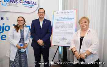 Va Chihuahua por certificado de Municipio Saludable - El Heraldo de Chihuahua