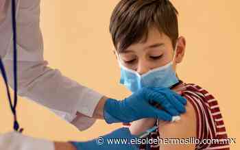 ¿Vacunaste a tus niños contra el Covid-19? Todo lo que debes saber - El Sol de Hermosillo