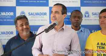 Bruno Reis destaca caráter independente de Salvador e investimento recorde no Centro Histórico - Bahia Notícias