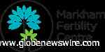 Markham Fertility Centre and DREAM Fertility team up to offer improved access to fertility services for residents in the GTA and Durham regions - GlobeNewswire