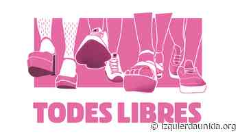 TODES LIBRES. Queremos vidas plenas y felices. Día del Orgullo LGTBIQA+ - Izquierda Unida