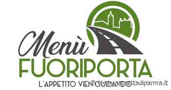 "Menù Fuori Porta – l’appetito vien guidando" - Gazzetta di Parma