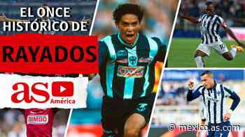 El once histórico de los Rayados de Monterrey - AS México