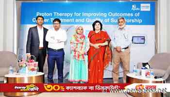 Apollo Proton Cancer Centre introduces proton beam therapy - newagebd.net