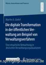 Die digitale Transformation in der öffentlichen Verwaltung am Beispiel von Verwaltungsverfahren - Springer Professional