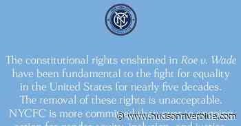NYCFC, Gotham FC issue statements supporting abortion rights - Hudson River Blue