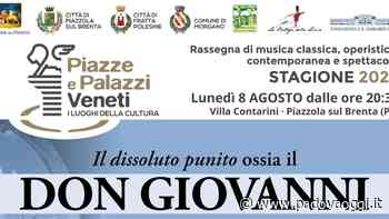 Il dissoluto punito ossia il Don Giovanni, l'opera lirica a Piazzola - PadovaOggi