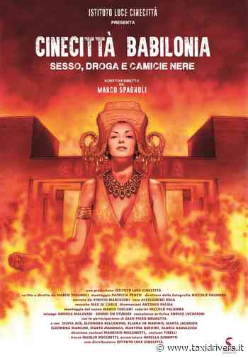 'Cinecittà Babilonia: sesso, droga e camicie nere' di Marco Spagnoli - Taxidrivers.it