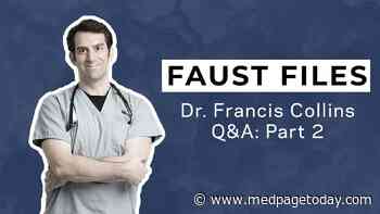 Faust Files: A Talk With Francis Collins, MD -- Part 2