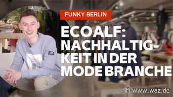 ECOALF Store Berlin - Wie aus Ozeanmüll nachhaltige Mode entsteht | FUNKY Berlin - WAZ News