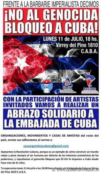 Buenos Aires, 11 de julio: convocan "Abrazo solidario a la Embajada de Cuba. No al Bloqueo genocida" - Cubainformacion TV