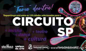 Taquaritinga é selecionada para o Circuito SP 2022 - Jornal Tribuna Taquaritinga/SP