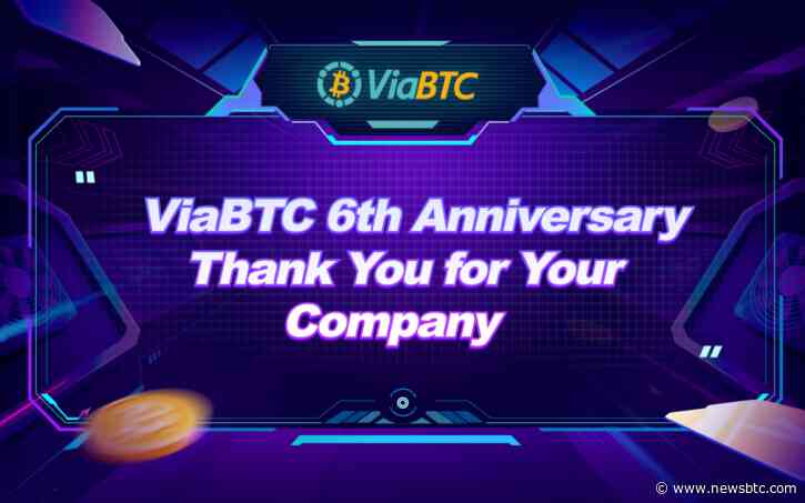 ViaBTC’s Sixth-Anniversary Events Come to a Successful End, Bringing Tens of Thousands of Users to a Crypto Carnival
