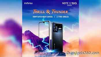 Infinix Note 12 5G Series India Launch Date Set as July 8, 108-Megapixel Main Camera Teased