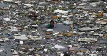 Eco India: How unchecked plastic pollution in our rivers is harming our ecosystems - Scroll.in