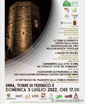 Enna – Alla città la denominazione di “Città del Formaggio 2022” - Dedalomultimedia
