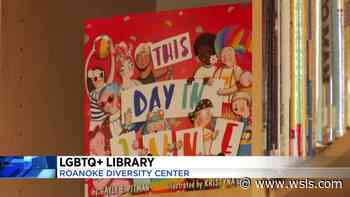 Roanoke can turn to LGBTQ community center for queer literature - WSLS 10