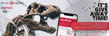 Win 4 Toronto CityPASS Tickets! | FM101 Milton Now - miltonnow.ca