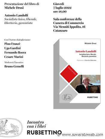 Giovedì 7 luglio a Catanzaro la presentazione del volume Antonio Landolfi - Soverato Web