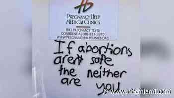 ‘If Abortions Aren't Safe, Neither Are You': Hialeah Pregnancy Clinic Vandalized