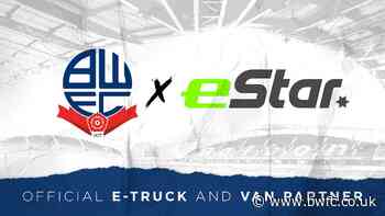 eStar becomes official electric commercial vehicle supplier for Bolton Wanderers - Bolton Wanderers