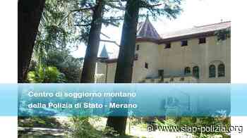 Centro di soggiorno montano della Polizia di Stato di Merano (Bz) Apertura del Castello Stifterhof - SIAP