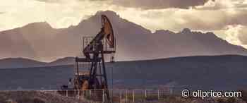Could Argentina's Dead Cow Shale Patch Help Solve The Energy Crisis? | OilPrice.com - OilPrice.com