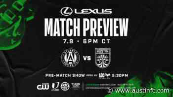 Match Preview Presented by Lexus: Atlanta United FC vs. Austin FC | July 9, 2022 - Austin FC