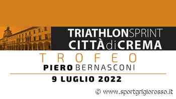 Domani il via alla 2a edizione del 'Triathlon Sprint Città di Crema - Trofeo Piero Bernasconi' - SportGrigiorosso