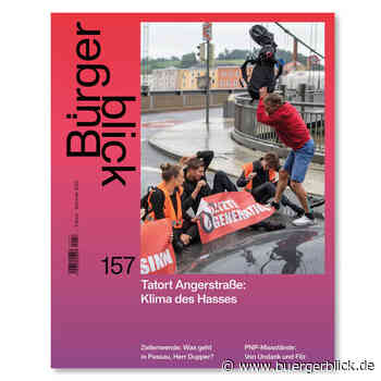 Klima des Hasses - Printmagazin - Bürgerblick Passau