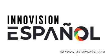 INNOVISION MARKETING GROUP LAUNCHES NEW HISPANIC DIVISION- INNOVISION ESPAÑOL TO EXPAND TO UNDERSERVED HISPANIC MARKET