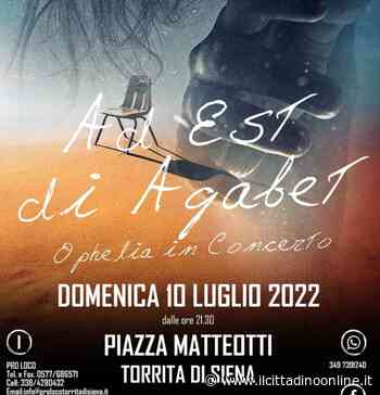 Torrita di Siena: domenica 10 luglio il concerto “Ad Est di Aqabet" - Il Cittadino on line