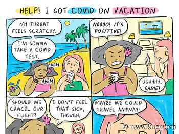 Coronavirus FAQ: I took a trip and caught COVID. What should I do? When can I go home? - KUOW News and Information