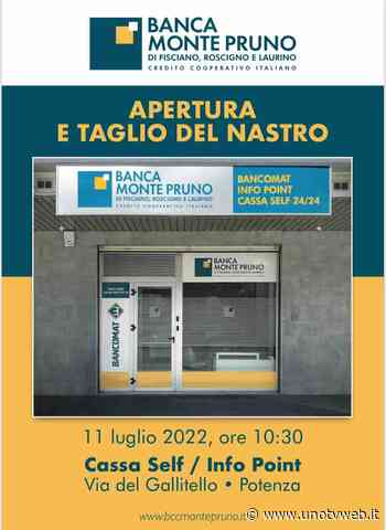 Potenza, in Via Gallitello la cassa self della Banca Monte Pruno. Lunedì 11 taglio del nastro - Uno Tv Web