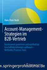 Account-Management-Strategien im B2B-Vertrieb | springerprofessional.de - Springer Professional