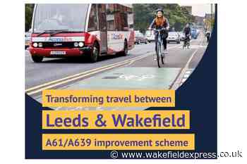 Have your say on new £22.5 million road improvement plans - Wakefield Express