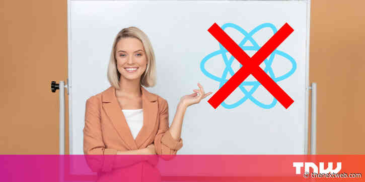 Starting out in software engineering? Don’t bother learning React JS