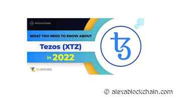 What You Need to Know about Tezos (XTZ) in 2022 - AlexaBlockchain