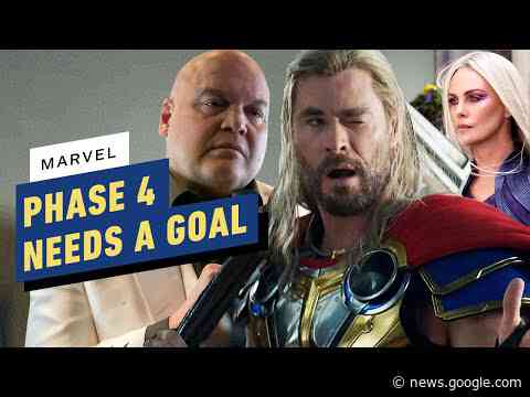 Thor: Love and Thunder Is More Proof Marvel Needs a Phase 4 Goal, Fast - IGN