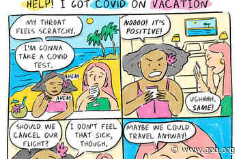 Coronavirus FAQ: I took a trip and caught COVID. What should I do? When can I go home? - GPB News