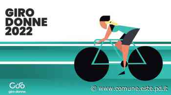 33° Giro d'Italia Femminile - variazioni alla viabilità - Città di Este - Culla dei Veneti Antichi - Comune di Este