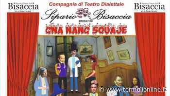 “Gna Nang Squaje”, si alza il Sipario Bisaccia al Teatro Verde - Termoli Online