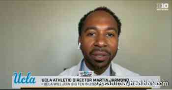 UCLA AD Martin Jarmond discusses “high level of excellence” B1G competes with - Saturday Tradition