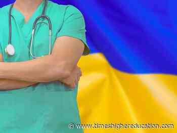 The US should take in Ukrainian medical students| THE Campus Learn, Share, Connect - Times Higher Education