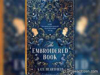 Summer reading: The magic of 'The Embroidered Book,' by Kate Heartfield