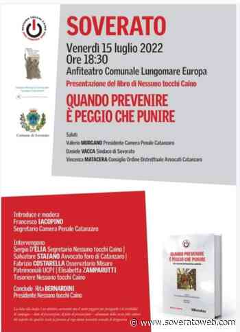 Soverato – Venerdì 15 luglio la presentazione del libro “Quando prevenire è peggio che punire” - Soverato Web